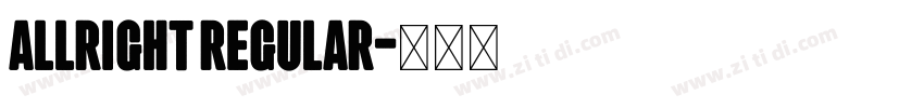allright Regular字体转换 allright Regular字体转换